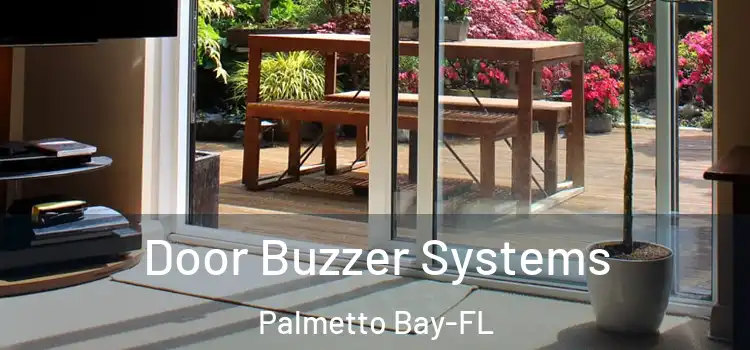 Door Buzzer Systems Palmetto Bay-FL