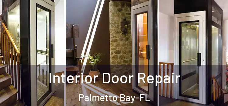 Interior Door Repair Palmetto Bay-FL
